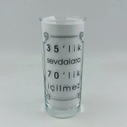 35LIK SEVDALARA 70LIK IÇILMEZ-RAKI BARDAĞI - ŞEFFAF - 