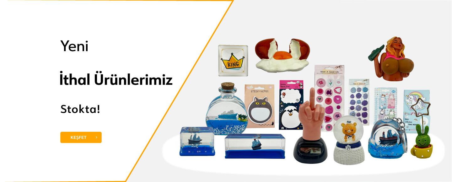 İTHAL ÜRÜNLER