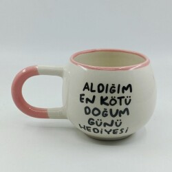 ALDIĞIM EN KÖTÜ DOĞUM GÜNÜ HEDİYESİ-UPA KUPA - PEMBE SAP PEMBE TURNET - 