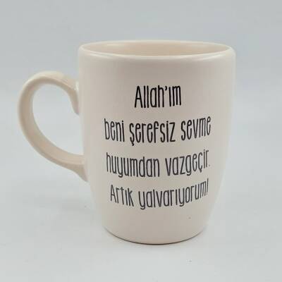ALLAHIM BENİ ŞEREFSİZ SEVME HUYUMDAN VAZGEÇİR - OVAL KUPA - TRANSPARAN SAP - 1