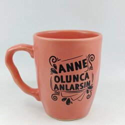 ANNE OLUNCA ANLARSIN-KAMPANYALI KUPA - OVAL PEMBE - 