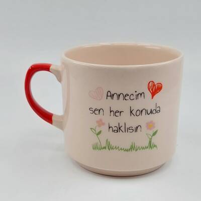 ANNECİM SEN HER KONUDA HAKLISIN-MİSTİK KUPA - KIRMIZI SAP - 1