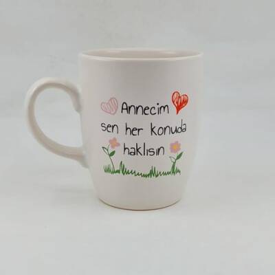 ANNECİM SEN HER KONUDA HAKLISIN - OVAL KUPA - TRANSPARAN SAP - 3
