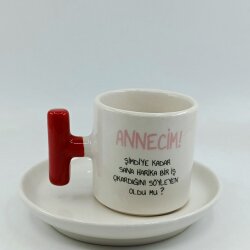 ANNECİM! ŞİMDİYE KADAR SANA-T TÜRK KAHVESİ FİNCANI - KIRMIZI SAP - 