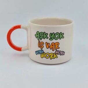 AŞK YOK İŞ VAR WORK WORK - D KUPA - TURUNCU SAP - 2
