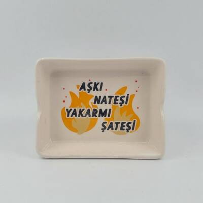 AŞKI NATEŞİ YAKARMI ŞATEŞİ..-DİKDÖRTGEN KÜLLÜK - TRANSPARAN GÖVDE - 1