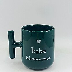 BABA KAHRAMANIMSIN-KAMPANYALI KUPA - YEŞİL SAP YEŞİL GÖVDE BÜYÜK T KUPA - 