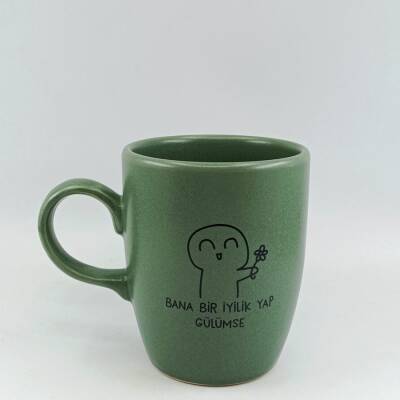 BANA BİR İYİLİK YAP-OVAL KUPA - YEŞİL SAP YEŞİL GÖVDE YEŞİL İÇ - 1