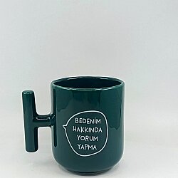 BEDENİM HAKKINDA YORUM YAPMA-KAMPANYALI KUPA - YEŞİL SAP YEŞİL GÖVDE BÜYÜK T KUPA - 