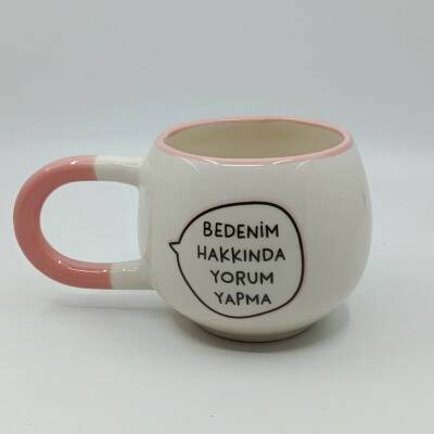 BEDENİM HAKKINDA YORUM YAPMA-UPA KUPA - PEMBE SAP PEMBE TURNET - 1