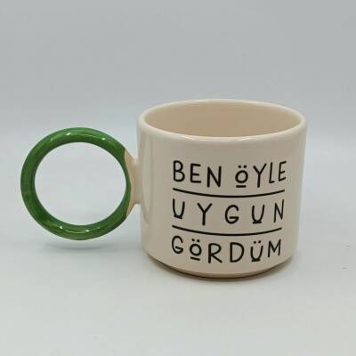 BEN ÖYLE UYGUN GÖRDÜM-O KUPA - YEŞİL SAP - 1