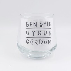 BEN ÖYLE UYGUN GÖRDÜM-VİSKİ BARDAĞI - ŞEFFAF - 
