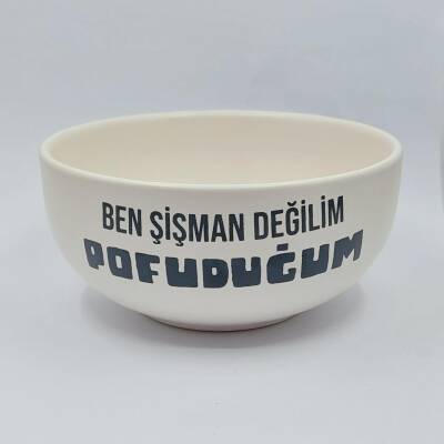 BEN ŞİŞMAN DEĞİLİM POFUDUĞUM-KASE - TRANSPARAN GÖVDE - 1