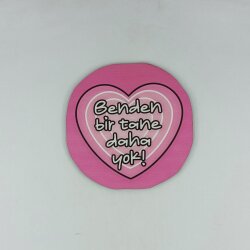 BENDEN BİR TANE DAHA YOK!-AHŞAP BARDAK ALTLIĞI - TEKLİ - 