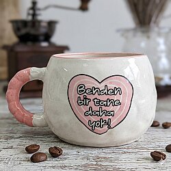 BENDEN BİR TANE DAHA YOK!-TONTİK KUPA - PEMBE SAP - 
