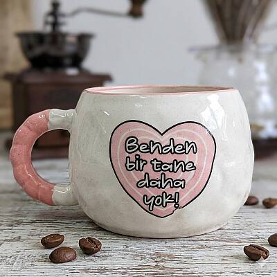 BENDEN BİR TANE DAHA YOK!-TONTİK KUPA - PEMBE SAP - 1