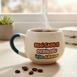 BENİ SADECE DEDİKODU İÇİN - BALON KUPA - YEŞİL SAP - 