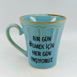 BİR GÜN ÖLMEK İÇİN-KAMPANYALI KUPA - KONİK MAVİ - 