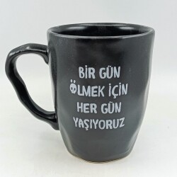 BİR GÜN ÖLMEK İÇİN-KAMPANYALI KUPA - OVAL KULP UZUN SAP SİYAH - 