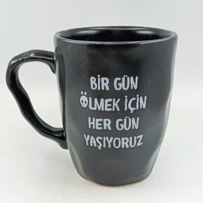 BİR GÜN ÖLMEK İÇİN-KAMPANYALI KUPA - OVAL KULP UZUN SAP SİYAH - 1