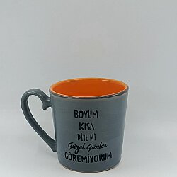 BOYUM KISA DİYE Mİ GÜZEL-KAMPANYALI KUPA - GRİ SAP GRİ GÖVDE TURUNCU İÇ KUPA - 