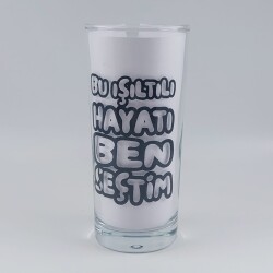 BU IŞILTILI HAYATI BEN SEÇTİM SİYAH-RAKI BARDAĞI - ŞEFFAF - 