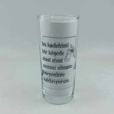 BU KADEHIMI BIR KOSEDE SINSI SINSI -RAKI BARDAĞI - ŞEFFAF - 1