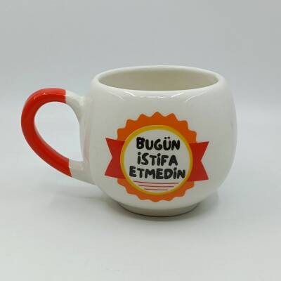 BUGÜN İSTİFA ETMEDİN - BALON KUPA - TURUNCU SAP - 1