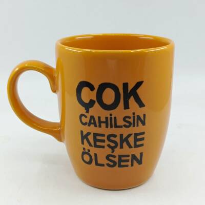 ÇOK CAHİLSİN KEŞKE ÖLSEN-OVAL KUPA - SARI SAP SARI GÖVDE SARI İÇ - 1