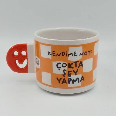 ÇOKTA ŞEY YAPMA-SMİLE KUPA - TURUNCU SAP - 1