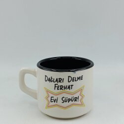 DAĞLARI DELME FERHAT EVİ - VENUS KUPA - SİYAH İÇ - 