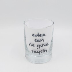 EDEP SEN NE GÜZEL ŞEYSİN-SHOT BARDAĞI - ŞEFFAF - 