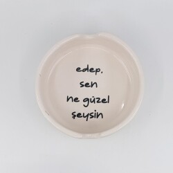 EDEP SEN NE GÜZEL ŞEYSİN-YUVARLAK KÜÇÜK KÜLLÜK - TRANSPARAN - 