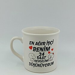 EN AĞIR İŞÇİ BENİM 24 SAAT SEVGİLİMİ-İDA KUPA - TRANSPARAN SAP - 