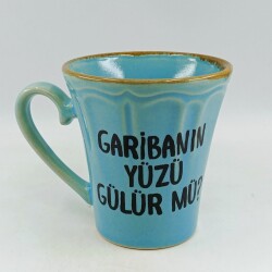 GARİBANIN YÜZÜ GÜLÜR MÜ?-KAMPANYALI KUPA - UZUN MAVİ - 