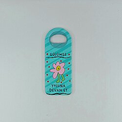 GÜLÜMSE YOLUNA DEVAM ET-DİKEY AÇACAK MAGNET - TEKLİ - 