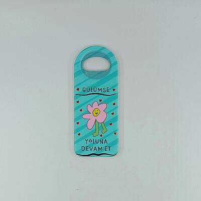 GÜLÜMSE YOLUNA DEVAM ET-DİKEY AÇACAK MAGNET - TEKLİ - 1