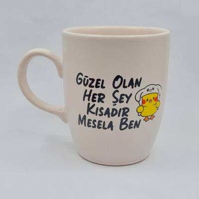 GÜZEL OLAN HER ŞEY KISADIR - OVAL KUPA - TRANSPARAN SAP - 1