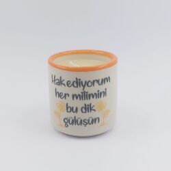 HAKEDİYORUM HER MİLİMİNİ-MARS KOKULU MUM - TRANSPARAN GÖVDE - 