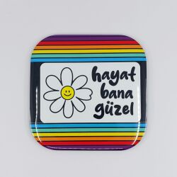 HAYAT BANA GÜZEL-PARLAK BARDAK ALTLIĞI - TEKLİ - 