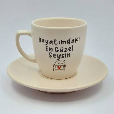 HAYATIMDAKİ EN GÜZEL ŞEYSİN-KLASİK TÜRK KAHVESİ FİNCANI - TRANSPARAN GÖVDE - 1