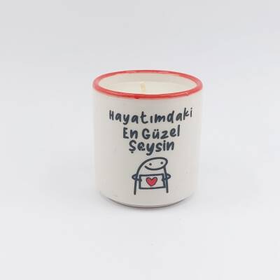 HAYATIMDAKİ EN GÜZEL ŞEYSİN-MARS KOKULU MUM - TRANSPARAN GÖVDE - 1