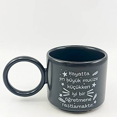 HAYATTAKİ EN BÜYÜK MUCİZE-O KUPA - SİYAH SAP SİYAH GÖVDE - 1