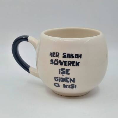 HER SABAH İŞE SÖVEREK GİDEN - BALON KUPA - SİYAH SAP - 1