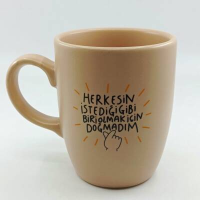 HERKESİN İSTEDİĞİ GİBİ BİRİ OLMAK-OVAL KUPA - PEMBE SAP PEMBE GÖVDE PEMBE İÇ - 1