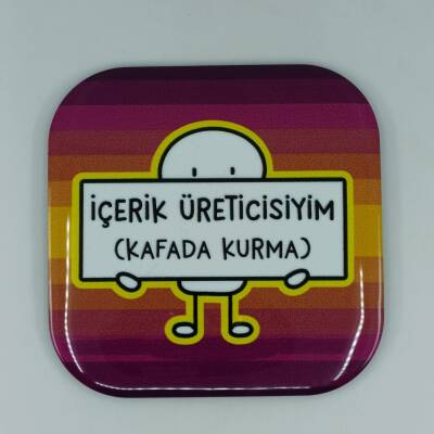 İÇERİK ÜRETİCİSİYİM (KAFADA KURMA)-PARLAK BARDAK ALTLIĞI - TEKLİ - 1