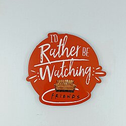 I'D RATHER BE WATCHING-LİSANSLI BARDAK ALTLIĞI - TEKLİ - 