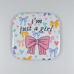 IM JUST A GİRL-PARLAK BARDAK ALTLIĞI - TEKLİ - 