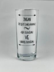 İNSAN İKİ ŞEYİ SAKLAYAMAZ-RAKI BARDAĞI - ŞEFFAF - 