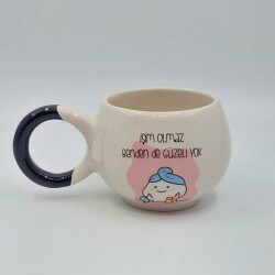 İŞİM OLMAZ BENDEN DE GÜZEL - BALONCUK KUPA - SİYAH SAP - 